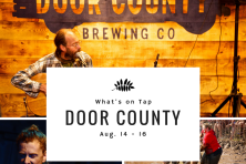 What to do Aug 14 - 16 Door County