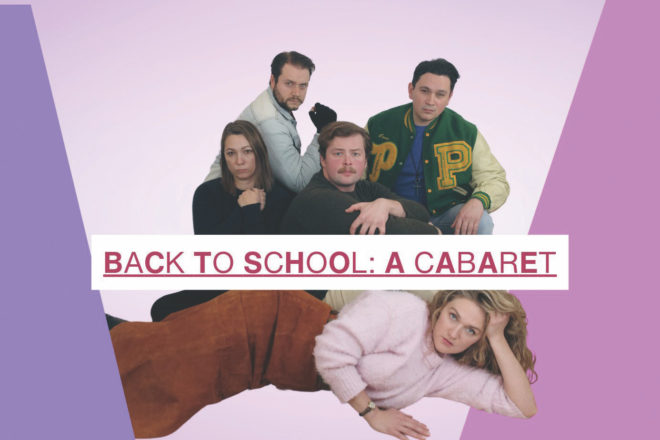 Back to School: A Cabaret